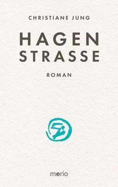 Text: "Christiane Jung, Hagenstraße, Roman". Unten blauer Kreis mit stilisierter Figur.