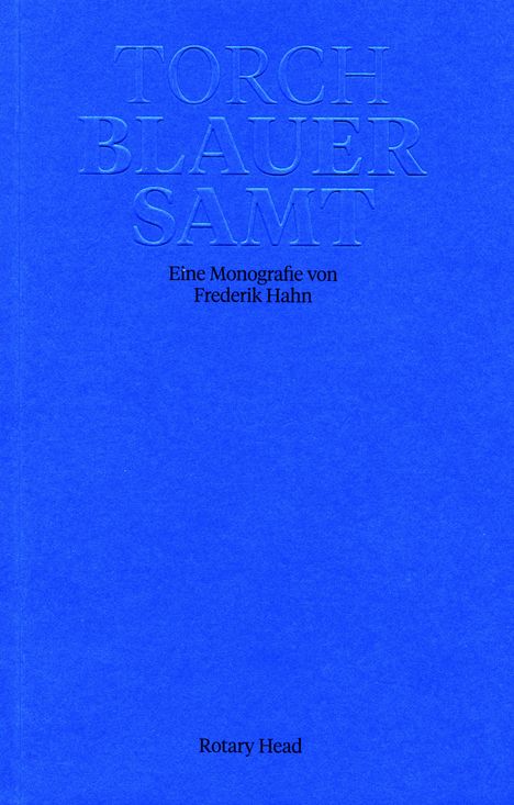 Frederik Hahn: Blauer Samt, Buch