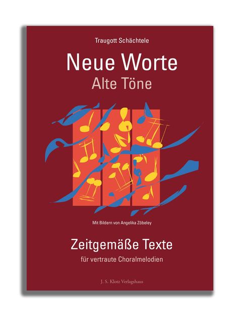 Traugott Schächtele: Neue Worte, alte Töne, Buch