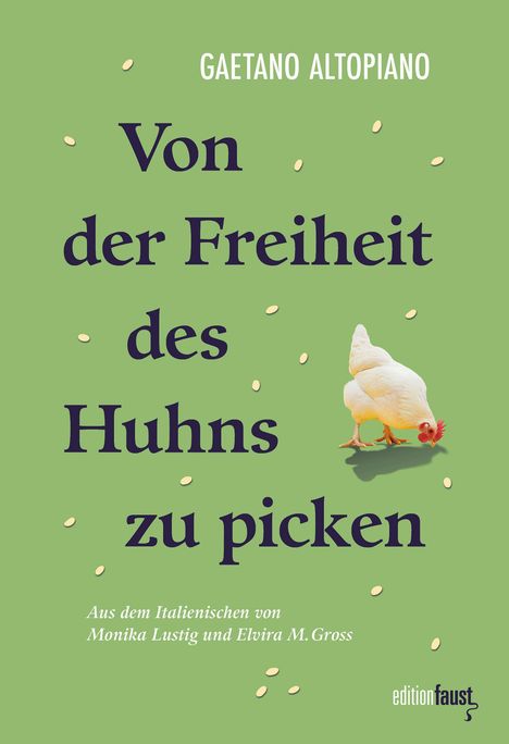 Gaetano Altopiano: Von der Freiheit des Huhns zu picken, Buch