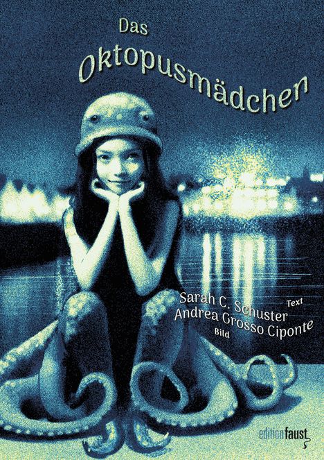 Sarah C. Schuster: Das Oktopusmädchen, Buch