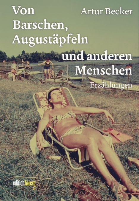 Artur Becker: Von Barschen, Augustäpfeln und anderen Menschen, Buch