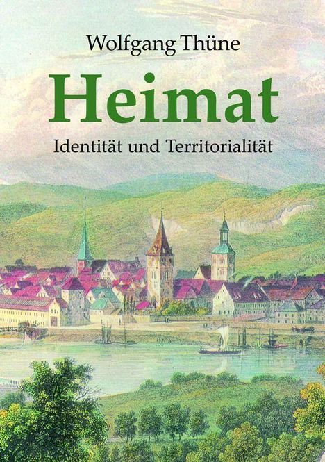 Wolfgang Thüne: Heimat, Buch