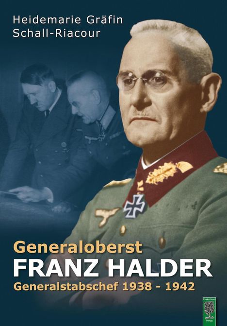 Heidemarie von Schall-Riaucour: Generaloberst Franz Halder, Buch