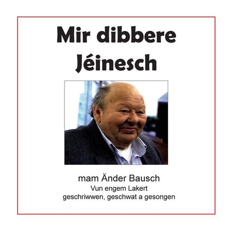 Änder Bausch: Mir dibbere Jéinesch, Buch