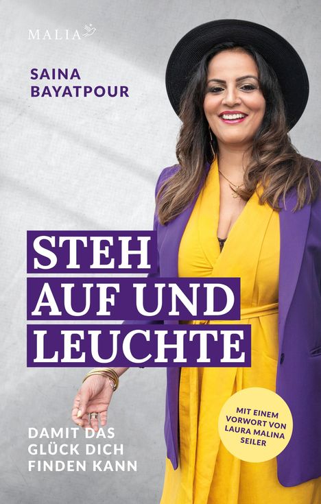 Saina Bayatpour: Steh auf und leuchte - Damit das Glück dich finden kann, Buch