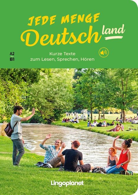„Jede Menge Deutsch“, A2-B1, Kurze Texte für Lesen, Sprechen, Hören. Im Park, junge Leute am Fluss sitzend.