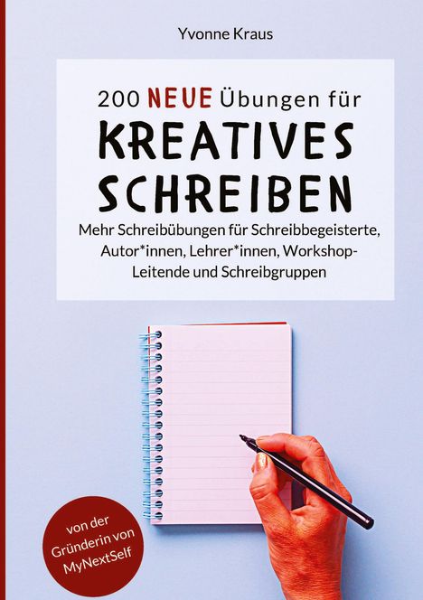 Yvonne Kraus: 200 neue Übungen für kreatives Schreiben, Buch