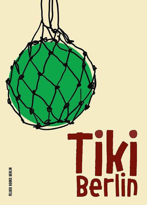 Britt Müller: Tiki Berlin, Buch