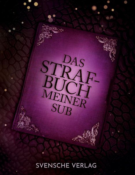 Svensche Verlag: Das Strafbuch meiner Sub, Buch