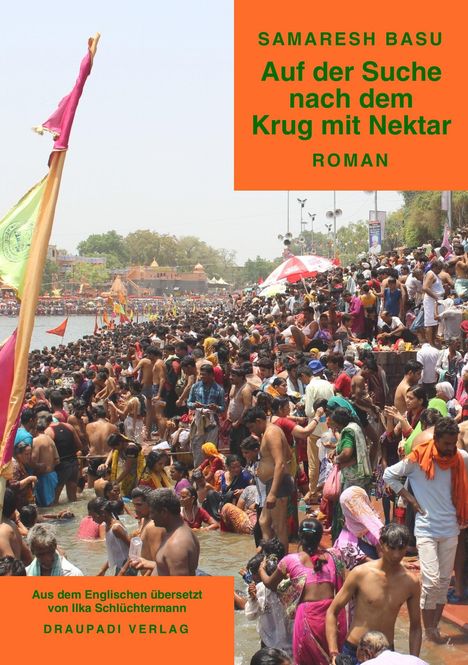 Auf dem Cover: "Samaresh Basu, Auf der Suche nach dem Krug mit Nektar, Roman". Viele Menschen am Flussufer.