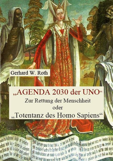 Gerhard W. Roth: Agenda 2030 der UNO, Buch