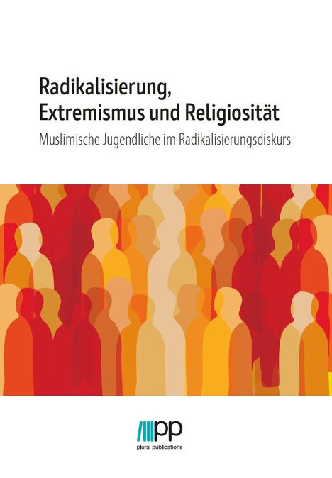 Islamrat (Hg.: Radikalisierung, Extremismus und Religiosität, Buch