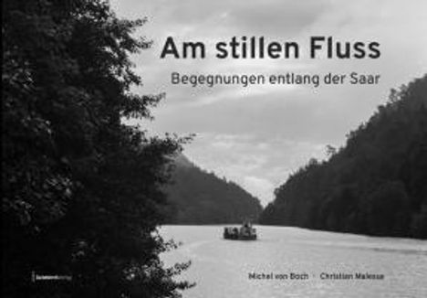 Christian Malessa: Am stillen Fluss, Buch