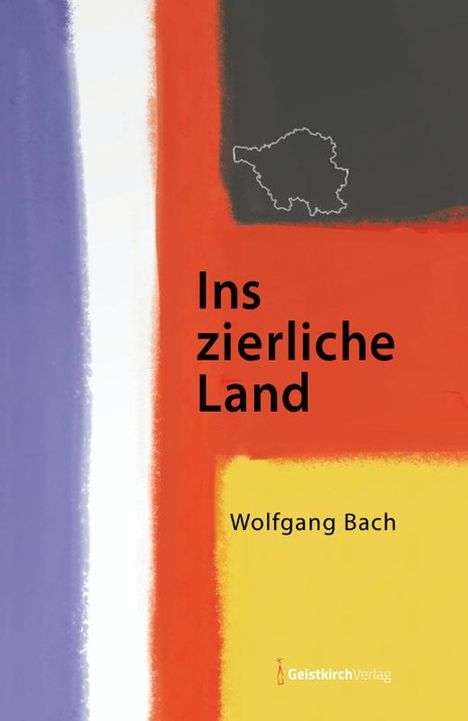 Wolfgang Bach: Ins zierliche Land, Buch