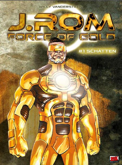 Bruno De Roover: J.Rom - Force of Gold Bd. 1, Buch