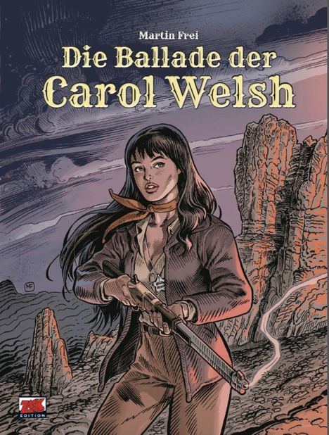 „Die Ballade der Carol Welsh Vol. 1“ von Martin Frei. Eine Frau mit Gewehr vor einer Felslandschaft.