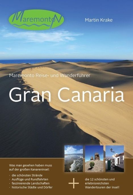 Martin Krake: Maremonto Reise- und Wanderführer Gran Canaria, m. 12 Tourenktn., Buch