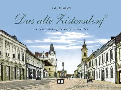 Karl Aumann: Das alte Zistersdorf, Buch