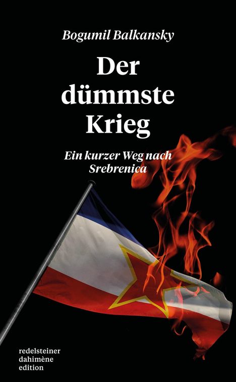 Bogumil Balkansky: Der dümmste Krieg, Buch