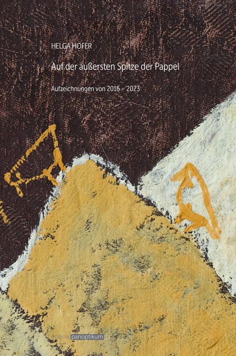 Helga Hofer: Auf der äußersten Spitze der Pappel, Buch