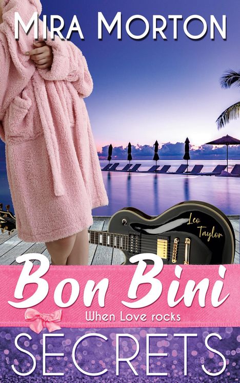 Mira Morton: Bon Bini. When Love rocks, Buch