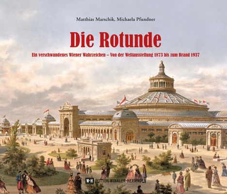 Matthias Marschik: Die Rotunde, Buch