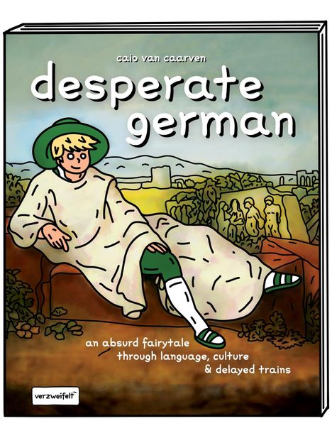 Caio van Caarven: desperate german, Buch