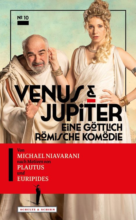 Nr. 10, VENUS & JUPITER. Eine göttlich römische Komödie. Von Michael Niavarani nach Motiven von Plautus und Euripides.