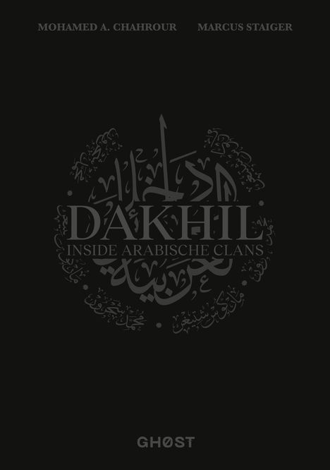 Mohamed A. Chahrour: Dakhil - Inside Arabische Clans, Buch