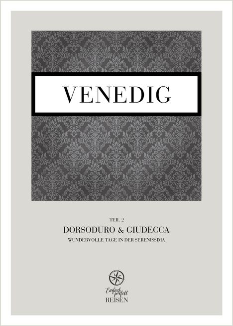 Martin Büchele: Venedig Teil 2 - Dorsoduro &amp; Giudecca, Buch