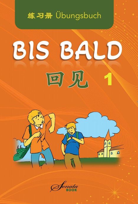 Wang Jing: Chinesisch für Anfänger "Bis bald" Übungsbuch, Buch