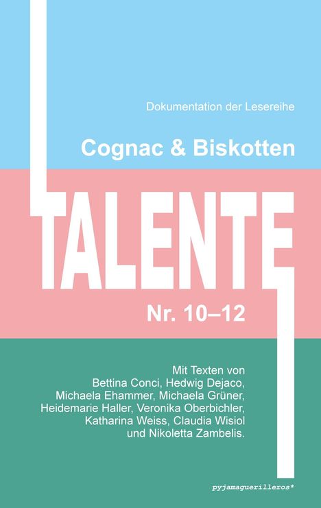 Bettina Conci: Cognac &amp; Biskotten Talente Nr. 10-12. Anthologie., Buch