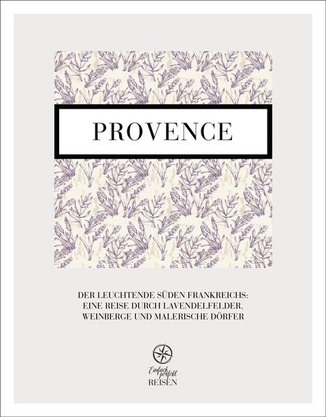 Martin Büchele: Provence - der leuchtende Süden, Buch