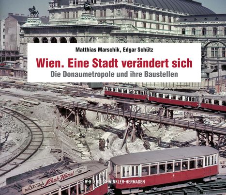 Matthias Marschik: Wien. Eine Stadt verändert sich, Buch