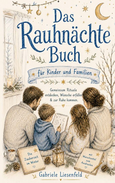 „Das Rauhnächte Buch für Kinder und Familien“. Illustration: Familie im Schnee, Rabe mit Zettel auf Mond.
