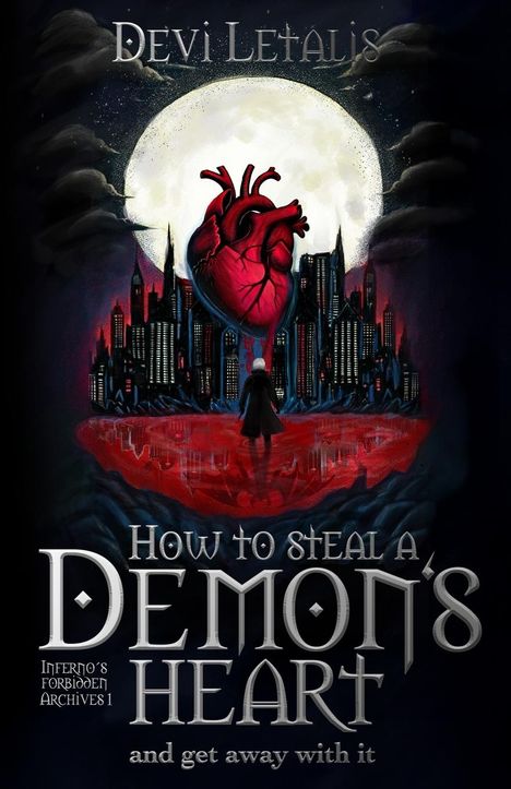Devi Letalis: How to Steal a Demon's Heart and get away with it, Buch