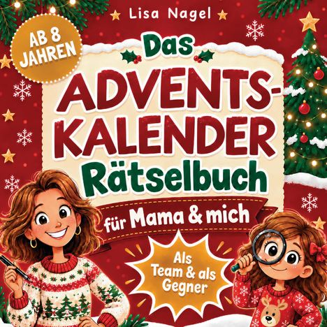 „Das Adventskalender Rätselbuch für Mama & mich“, Weihnachten-Thema mit fröhlichen Figuren und Tanne. Ab 8 Jahren.