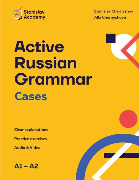 Gelber Hintergrund, Titel: "Active Russian Grammar Cases", Autoren: Stanislav Chernyshov, Alla Chernyshova. Geometrische Formen.