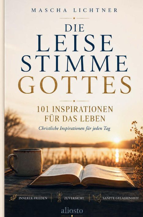 „Die leise Stimme Gottes. 101 Inspirationen für das Leben. Christliche Inspirationen für jeden Tag.“ Seeufer bei Sonnenaufgang.