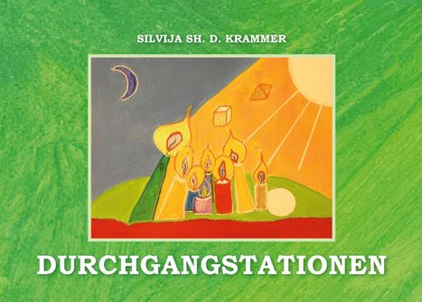 Text oben: "SILVIJA SH. D. KRAMMER". Unten: "DURCHGANGSTATIONEN". Illustration von Kerzen, einem Mond und geometrischen Formen.