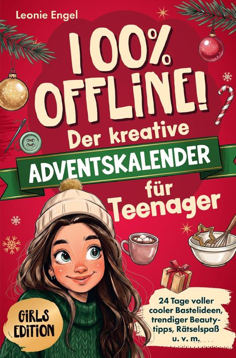 "100% Offline! Der kreative Adventskalender für Teenager. GIRLS EDITION. Illustration eines Mädchens in Winterkleidung."