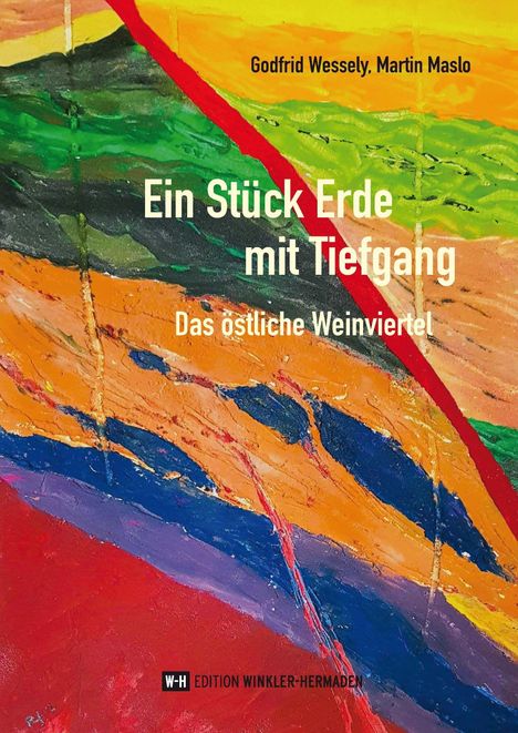 Godfrid Wessely: Wessely, G: Stück Erde mit Tiefgang, Buch