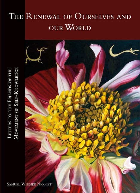 Samuel Widmer Nicolet: The Renewal of Ourselves and Our World, Buch