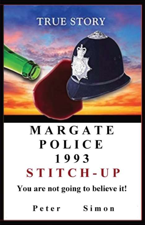 Peter Simon: Margate Police 1993 'stitch-Up' ', Buch