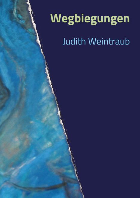 Judith Weintraub: Wegbiegungen, Buch