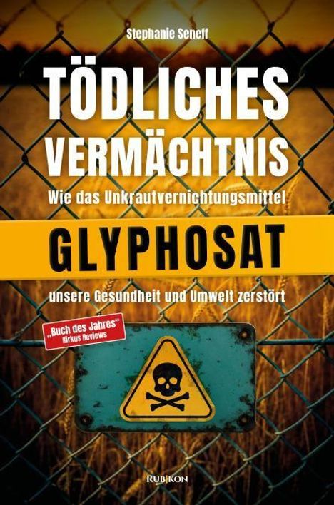 Stephanie Seneff: Tödliches Vermächtnis, Buch