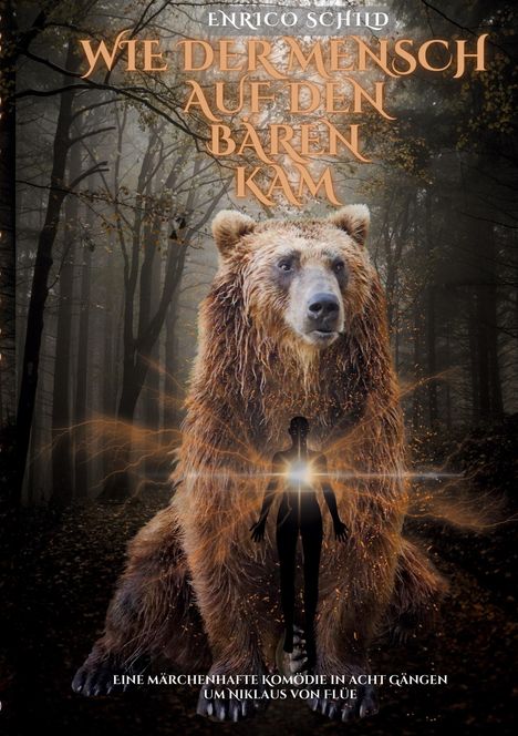 Enrico Schild: Wie der Mensch auf den Bären kam, Buch