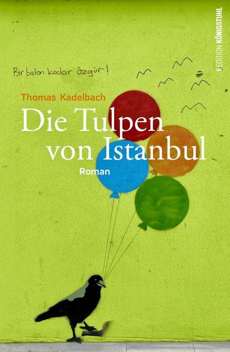 Thomas Kadelbach: Die Tulpen von Istanbul, Buch