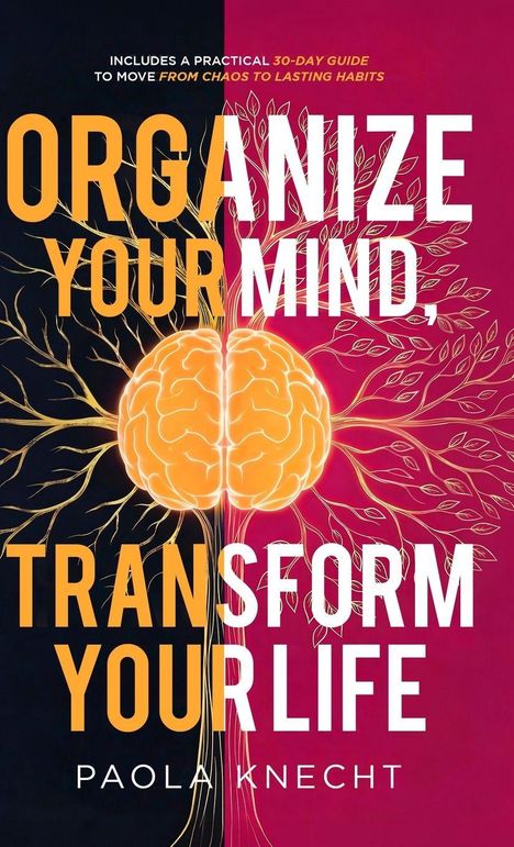 Text: "Organize Your Mind, Transform Your Life. Paola Knecht." Illustration eines Gehirns mit grafischen Wurzeln.